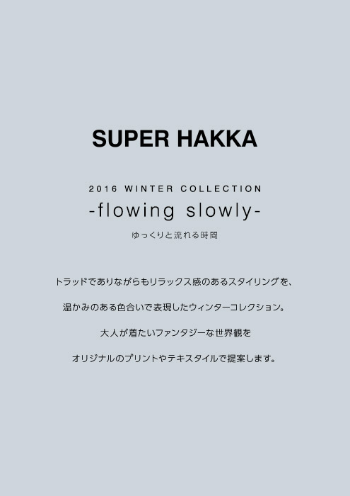 SUPER HAKKA 2016 WINTER COLLECTION