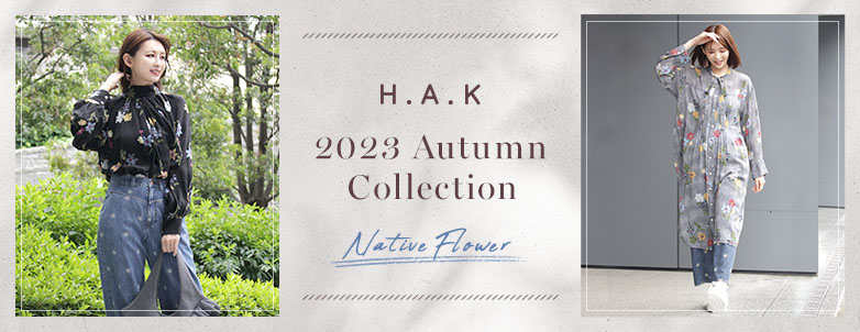 H.A.K 2023 Autumn Collection Native Flower