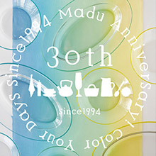 Madu 30th Anniversary!