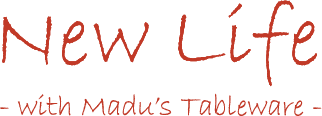 New Life with Madu’s Tableware