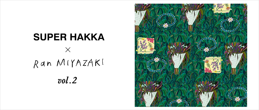 SUPER HAKKA×Ran MIYAZAKI vol.2